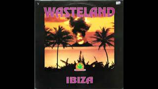 Wasteland - Ibiza.(Boom Boom Remix) 1993