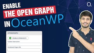 How To Enable The Open Graph In WordPress | Ocean WP Tutorials