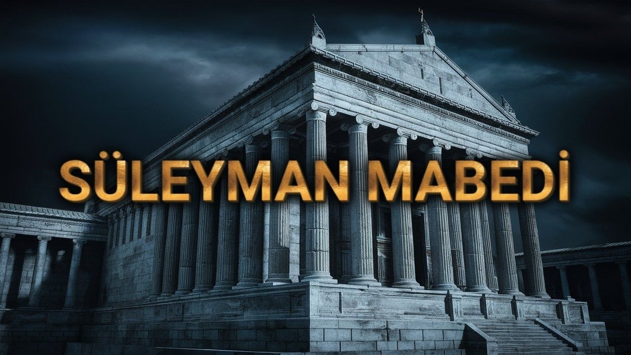 3000 Yıllık Kayıp Mabed: Süleyman Peygamber ve Kudüs’ün Sırrı