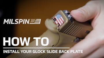 MILSPIN How to install a Glock Slide Back Plate