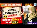 UGC NET June 2026 Education | Is Your Syllabus Complete? How to Cover the Entire Education Syllabus