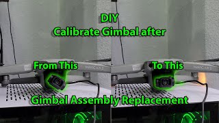 DIY: Calibrate Gimbal after replacing Assembly