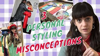 3 Personal Styling Misconceptions