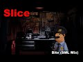 (REUPLOAD) Slice - (Bite SML Mix) (@Frog101_Real)