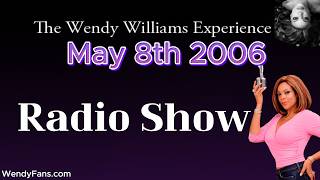 May 8th 2006 Of The Wendy Williams Experience Radio Show -  Melvin Van Peebles - Soul For Real