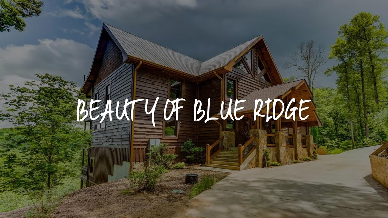 Beauty of Blue Ridge Review - Blue Ridge , United States of America