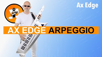 How to use the Ax Edge Arpeggio