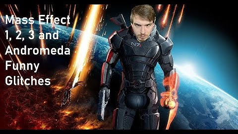 Mass Effect 1, 2, 3, and Andromeda Funny Glitches Compilation