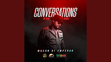 Conversations in the Dark