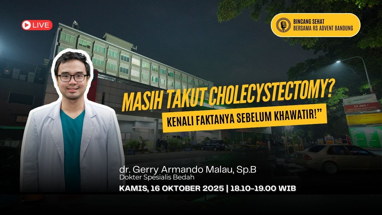 CHOLESYTECTOMY | Narasumber: dr. Gerry Armando, Sp.B