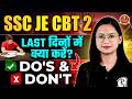 SSC JE CBT 2 2025 Last Minute Tips | Do's &amp; Dont's For SSC JE 2025 Exam | SSC JE Preparation 2025