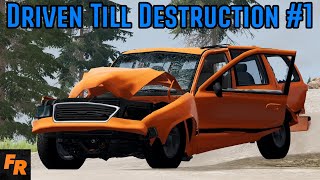 Driven Till Destruction! - BeamNG Drive