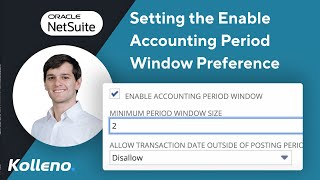 NetSuite Tutorial | Setting the Enable Accounting Period Window Preference in NetSuite