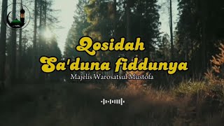 Qosidah Sa'duna Fiddunya Versi Majelis Warosatsul Musthofa.