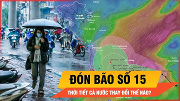 Trước khi bão số 15 ảnh hưởng, thời tiết cả nước có điều gì đáng lưu ý? | Thời sự