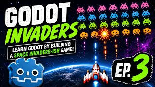 Godot Invaders - Learn Godot by Building a Space Invaders-ish game! Ep 3