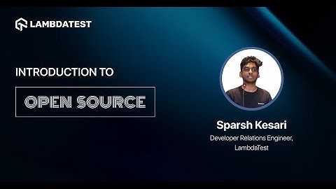 Introduction to Open Source |  LambdaTest