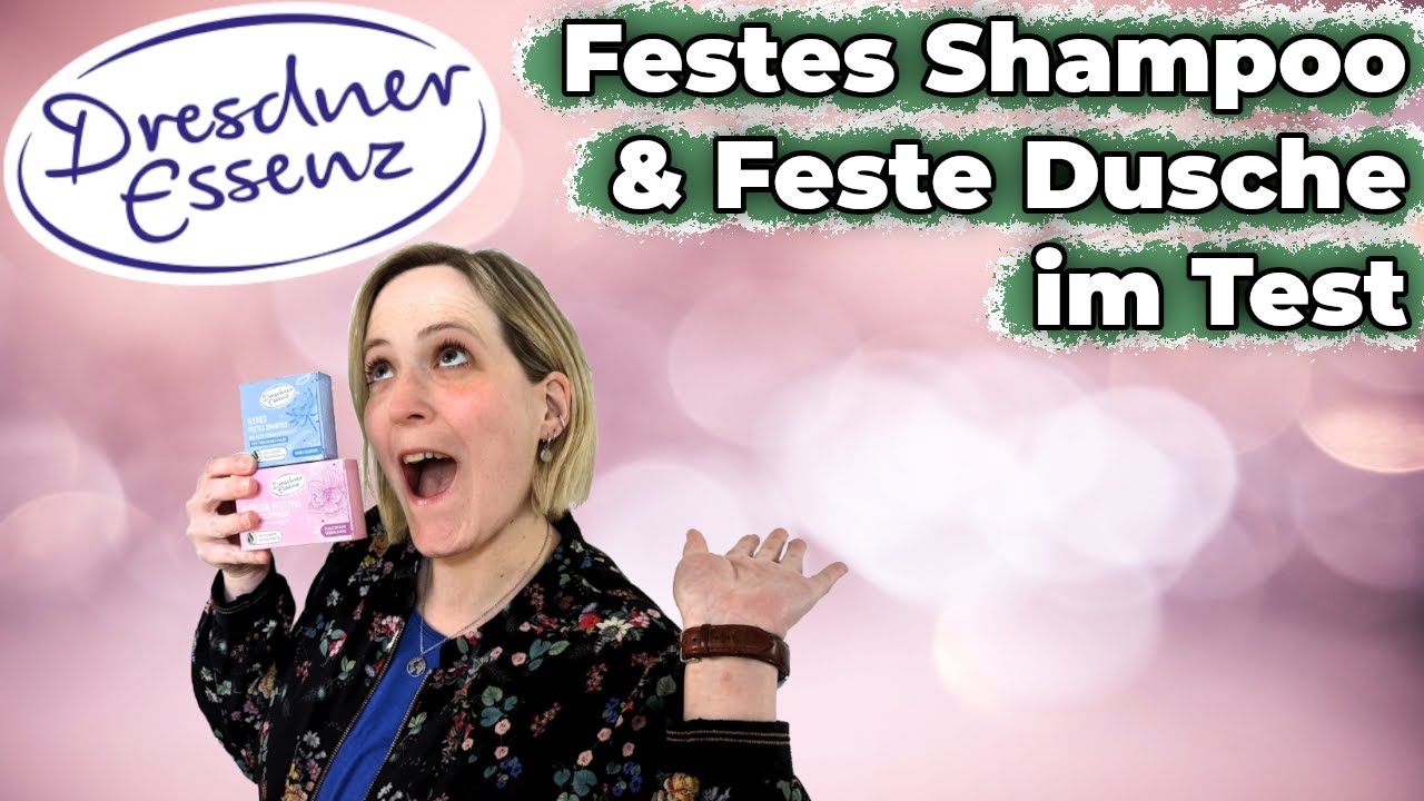 Dresdner Essenz Test - Feste Dusche und festes Shampoo im Test!