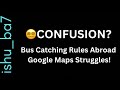 Beginner's Guide: How to Catch a Bus Abroad Using Google Maps | Public Transit &amp; Google Maps🗺️