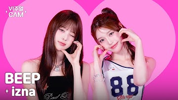 ✧비주얼캠✧ izna (이즈나) - BEEP | VISUAL CAM 4K