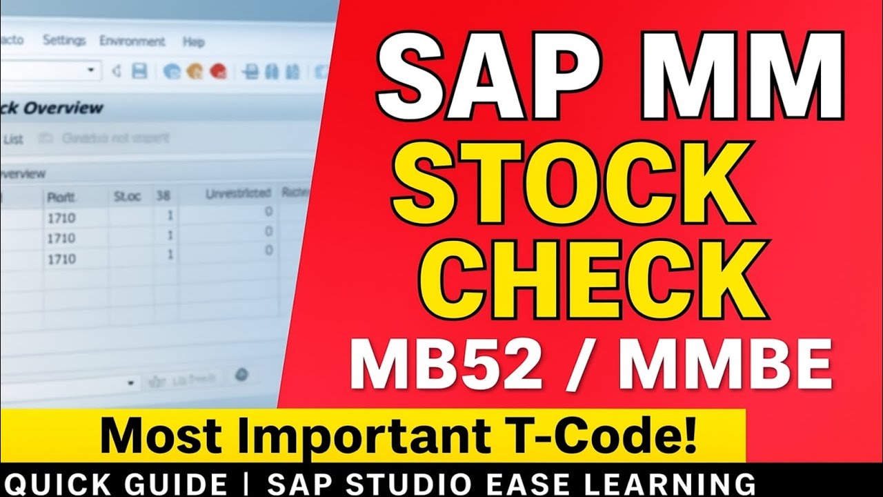SAP MM Stock Check | MB52 & MMBE Complete Guide | Real-Time Stock ...