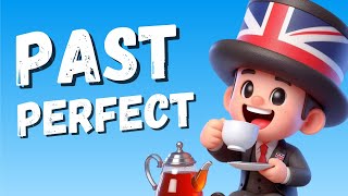 A Simple Guide to PAST PERFECT in English (HAD + 3RD FORM)