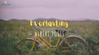 Everlasting - Albert Posis (Lyrics Video) Terjemahan