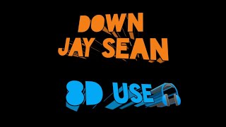 Jay Sean - Down (8D audio)