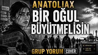 Bir Oğul Büyütmelisin Grup Yorum Cover Anadolu Psychedelic Rock • Türk Halk Müziği Anatoliax