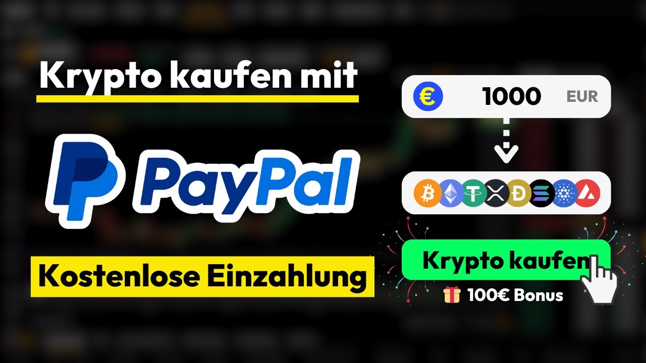 Kryptowährungen kaufen mit PayPal ✓ Kostenlose PayPal Einzahlung Tutorial -  YouTube