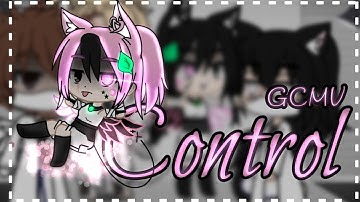 Control✨⚡|| GCMV || Oc