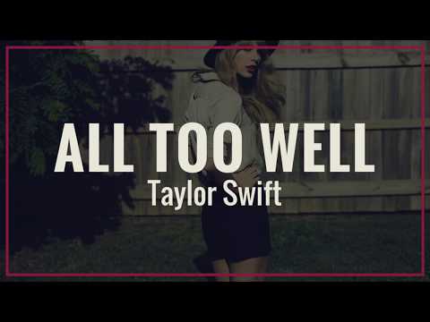 Taylor Swift - All Too Well | Lyrics Taylor Swift - All Too Well | Lyrics