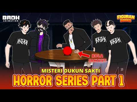 MISTERI DUKUN SAKTI PART 1 - FIGURAN SERIES HORROR
