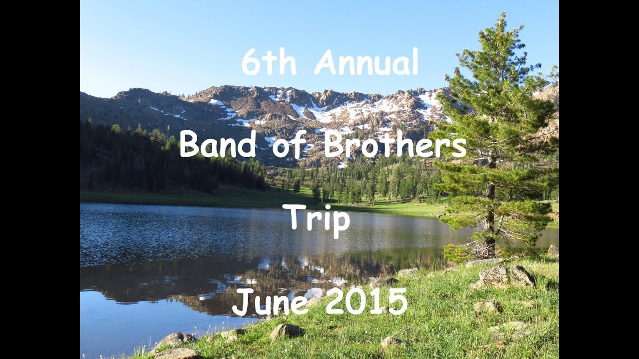 6th Annual Band of Brothers Trip 2015 YouTube
