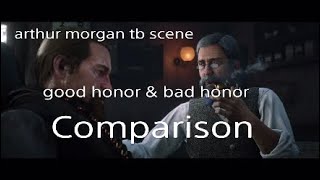 Red Dead Redemption 2 Arthur Morgan Tuberculosis Scene Good Vs Bad Honor Comparison