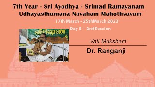 Srimad Ramayana Navaham | Day 5 Session 2 | Vali Moksham | Dr Ranganji