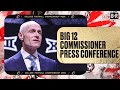 Big 12 Commissioner Brett Yormark Press Conference | Big 12 Championship Game