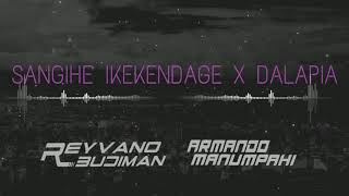 Sangihe Ikekendage x Dala Pia (Mashup) - Reyvano Budiman [BASSSOMBAR] x Armando Manumpahi