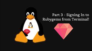 Part 3 - Signin in to Rubygems.org from the Terminal
