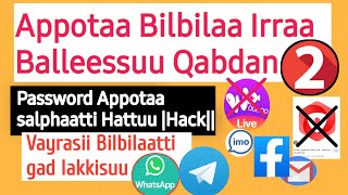 Appoota Hattuu Tahan 2 | Bilbilaa Kessaan Irra Balessa | Password FB IMO Tiktok Email Salphati hattu screenshot 4