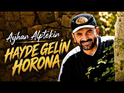 Ayhan Alptekin - Haydi Gelin Horona (Tulum)