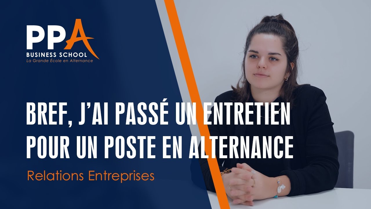 PPA | Bref, j'ai passé un entretien pour un poste en alternance. - YouTube