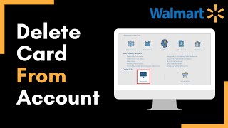 How to Delete Card from Walmart Account !