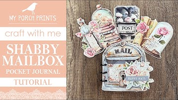 POCKET JOURNAL TUTORIAL 85 | 🤍SHABBY MAILBOX🤍| Happy Mail Box  | My Porch Prints Junk Journal Ideas
