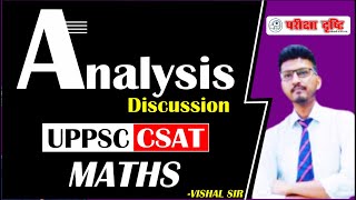 UPPSC CSAT Maths Analysis Discussion  | Vishal Sir | Pariksha Drishti