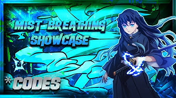 [+25 New Codes] Mist Breathing Showcase and Drops Showcase in Slayers Unleashed!!