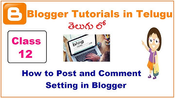 How to Posts and comment settings in blogger Telugu | VLR Training Class 12