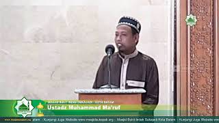 [Kultum] Ustadz Muhammad Ma'ruf