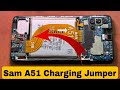 Samsung Galaxy A51 Charging Problem || Charging Not Working Sam A51 || #Samsunga51chargingjumper