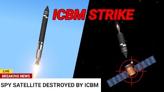 Spaceflight Simulator Warfare Icbm Vengeance-1 Destroys Spy Satellite In Orbit